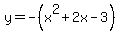 y=-%28x%5E2%2B2x-3%29