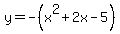 y=-%28x%5E2%2B2x-5%29