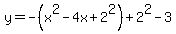 y=-%28x%5E2-4x%2B2%5E2%29%2B2%5E2-3+