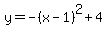 y=-%28x-1%29%5E2%2B4