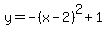 y=-%28x-2%29%5E2%2B1+