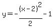 y=-%28x-2%29%5E2%2F2-1