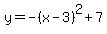y=-%28x-3%29%5E2%2B7