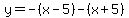 y=-%28x-5%29-%28x%2B5%29