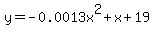 y=-0.0013x%5E2%2Bx%2B19