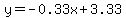y=-0.33x%2B3.33