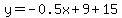 y=-0.5x%2B9%2B15