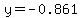 y=-0.861