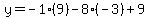 y=-1%289%29-8%28-3%29%2B9