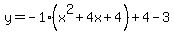 y=-1%28x%5E2%2B4x%2B4%29%2B4-3