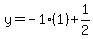y=-1%2A%281%29%2B1%2F2