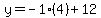y=-1%2A%284%29%2B12