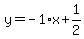 y=-1%2Ax%2B1%2F2