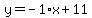 y=-1%2Ax%2B11