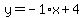 y=-1%2Ax%2B4