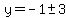 y=-1%2B-+3