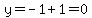 y=-1%2B1=0