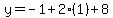y=-1%2B2%281%29%2B8