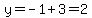 y=-1%2B3=2