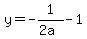 y=-1%2F%282+a%29+-+1