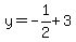 y=-1%2F2%2B3