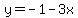 y=-1-3x