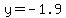 y=-1.9
