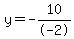 y=-10%2F-2
