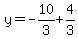 y=-10%2F3%2B4%2F3