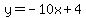 y=-10x%2B4