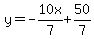y=-10x%2F7%2B50%2F7