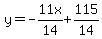 y=-11x%2F14%2B115%2F14