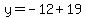 y=-12%2B19