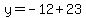 y=-12%2B23