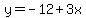 y=-12%2B3x