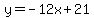 y=-12x%2B21