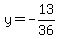 y=-13%2F36+