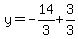 y=-14%2F3%2B3%2F3