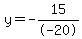 y=-15%2F-20
