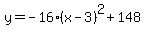 y=-16%28x-3%29%5E2%2B148