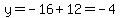 y=-16%2B12=-4
