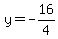 y=-16%2F4