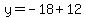 y=-18%2B12