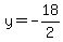 y=-18%2F2