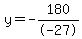 y=-180%2F-27