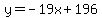 y=-19x%2B196