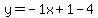 y=-1x%2B1-4