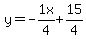 y=-1x%2F4%2B15%2F4