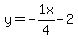 y=-1x%2F4-2