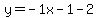 y=-1x-1-2